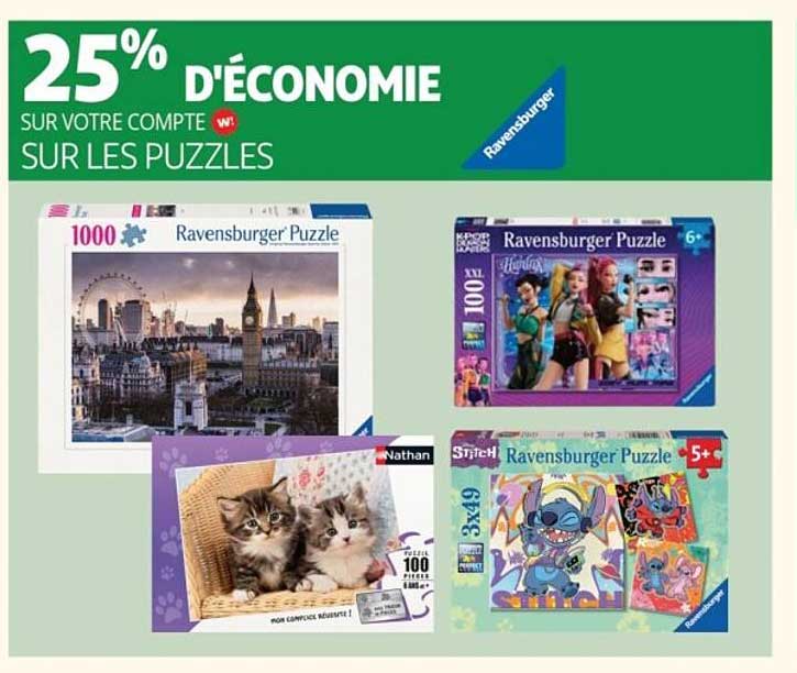 25% D'ÉCONOMIE SUR VOTRE COMPTE W SUR LES PUZZLES