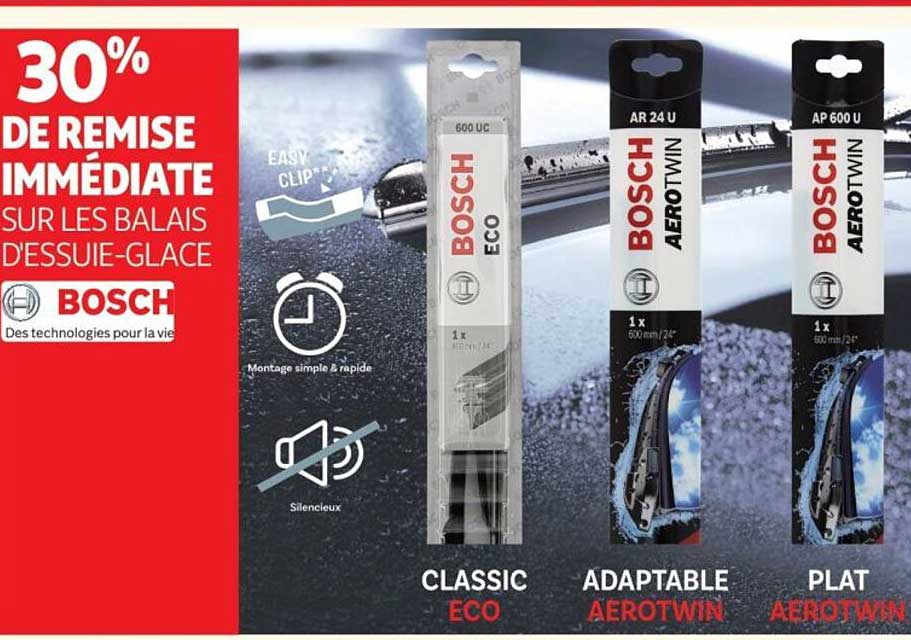 30% DE REMISE IMMÉDIATE SUR LES BALAIS D’ESSUIE-GLACE BOSCH