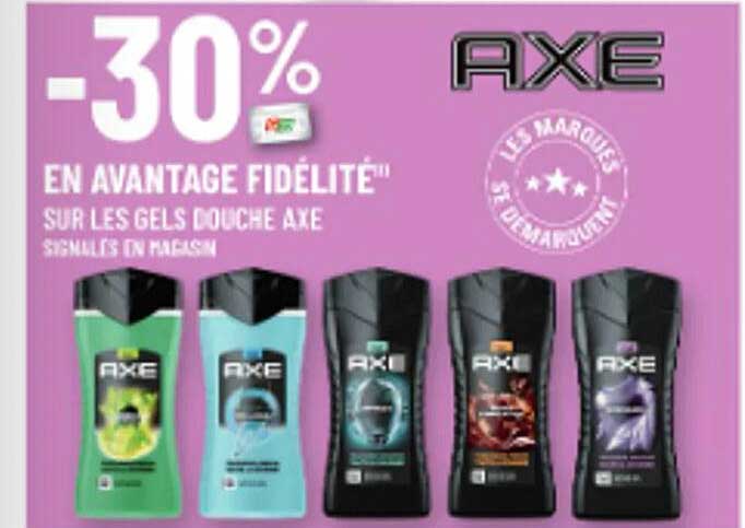 -30% EN AVANTAGE FIDÉLITÉ SUR LES GELS DOUCHE AXE SIGNALÉS EN MAGASIN