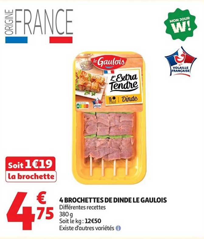 4 BROCHETTES DE DINDE LE GAULOIS