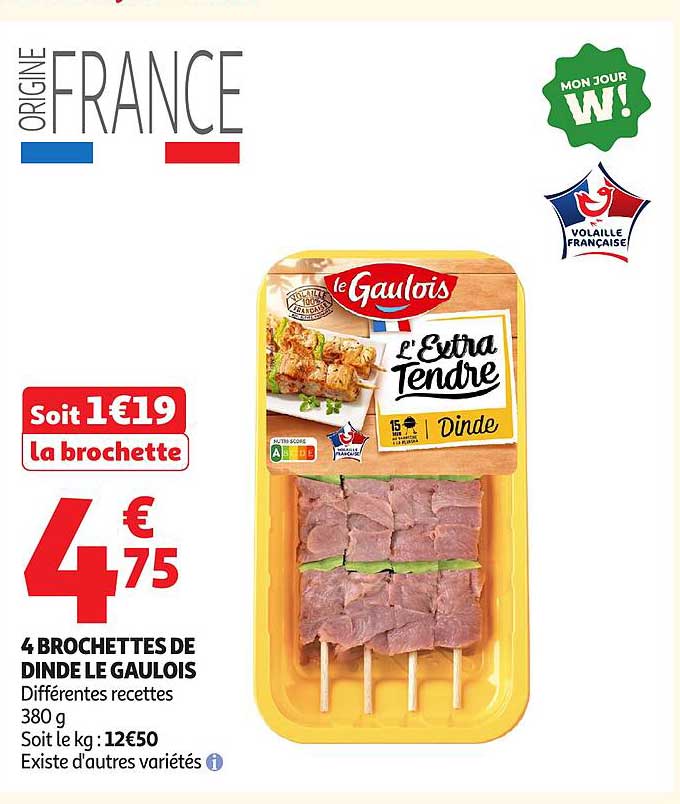 4 BROCHETTES DE DINDE LE GAULOIS