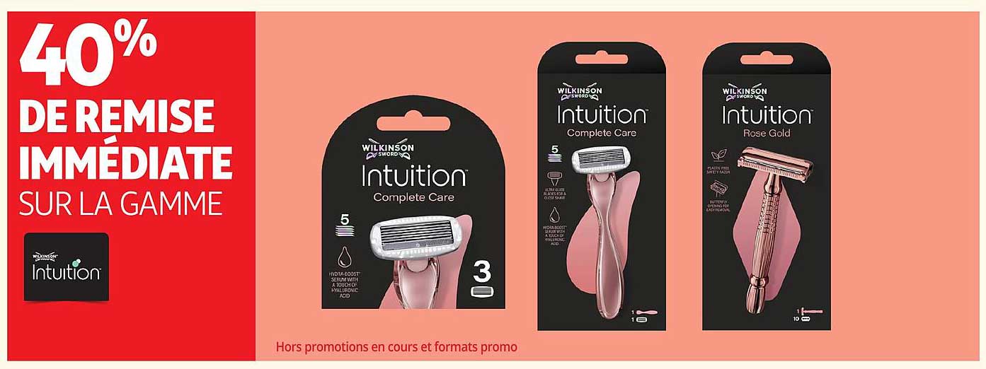40% DE REMISE IMMÉDIATE SUR LA GAMME