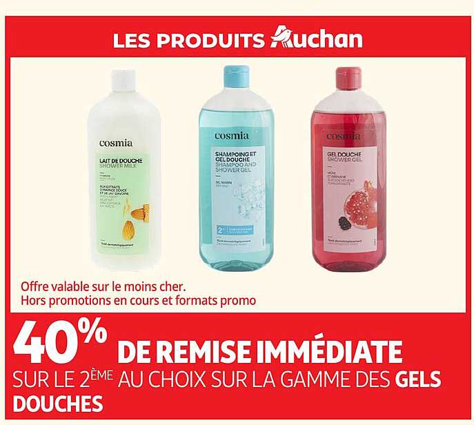40% DE REMISE IMMÉDIATE SUR LE 2ÈME AU CHOIX SUR LA GAMME DES GELS DOUCHES