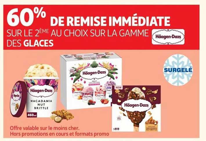 60% DE REMISE IMMÉDIATE SUR LE 2ÈME AU CHOIX SUR LA GAMME DES GLACES Häagen-Dazs