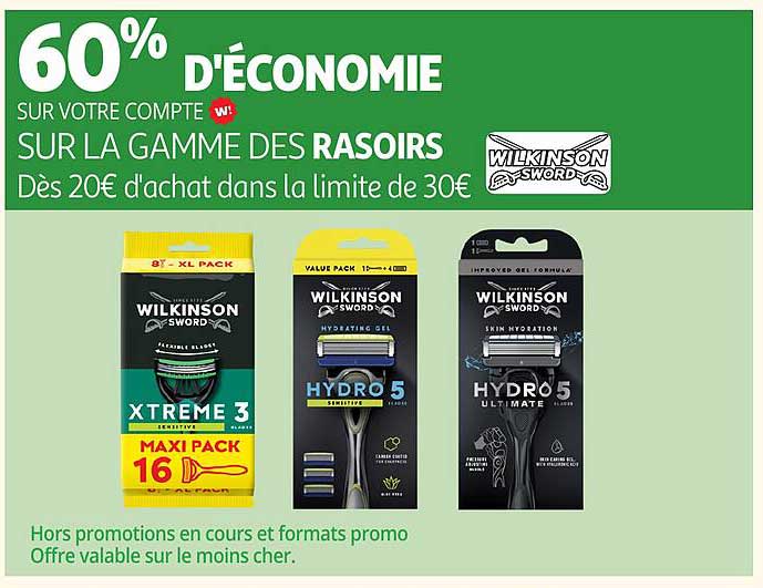 60% D'ÉCONOMIE SUR VOTRE COMPTE SUR LA GAMME DES RASOIRS Dès 20€ d'achat dans la limite de 30€