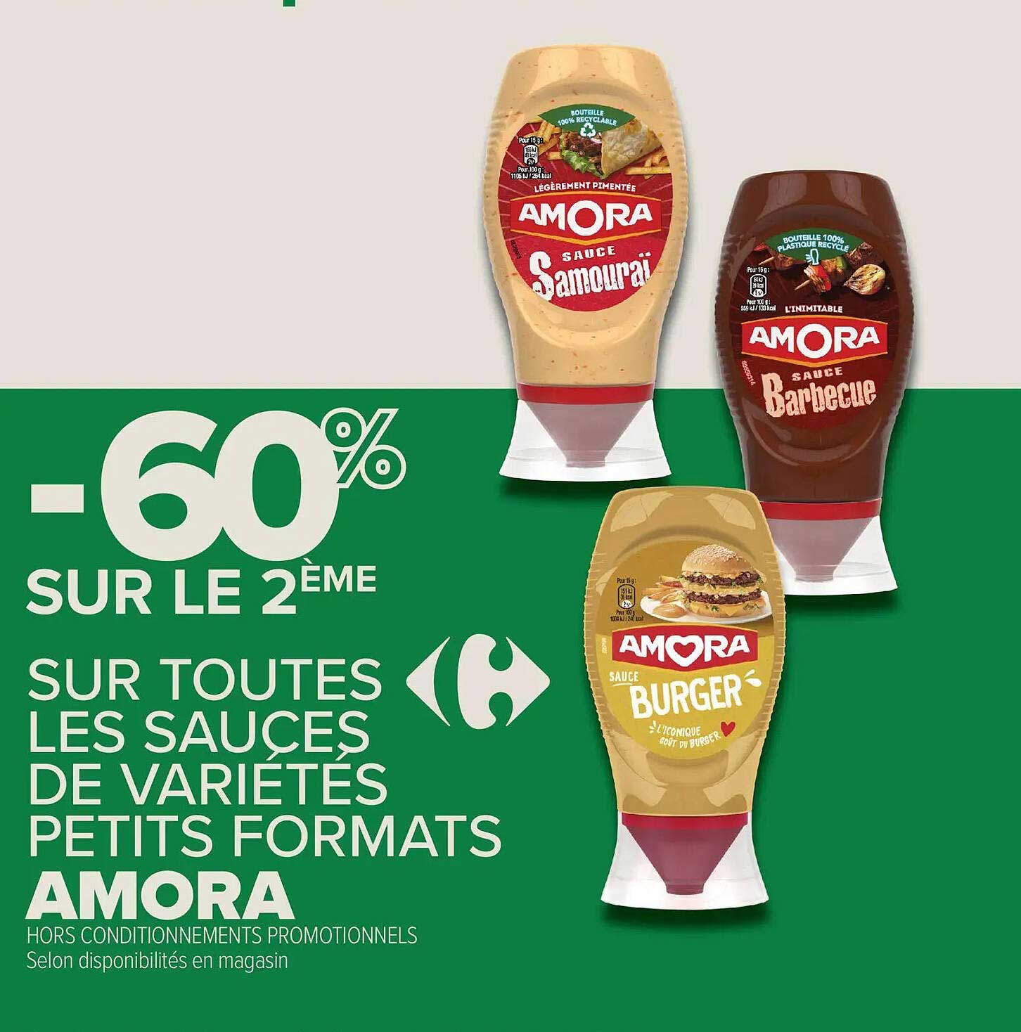 -60% SUR LE 2ÈME SUR TOUTES LES SAUCES DE VARIÉTÉS PETITS FORMATS AMORA