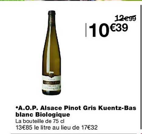 A.O.P. Alsace Pinot Gris Kuentz-Bas blanc Biologique