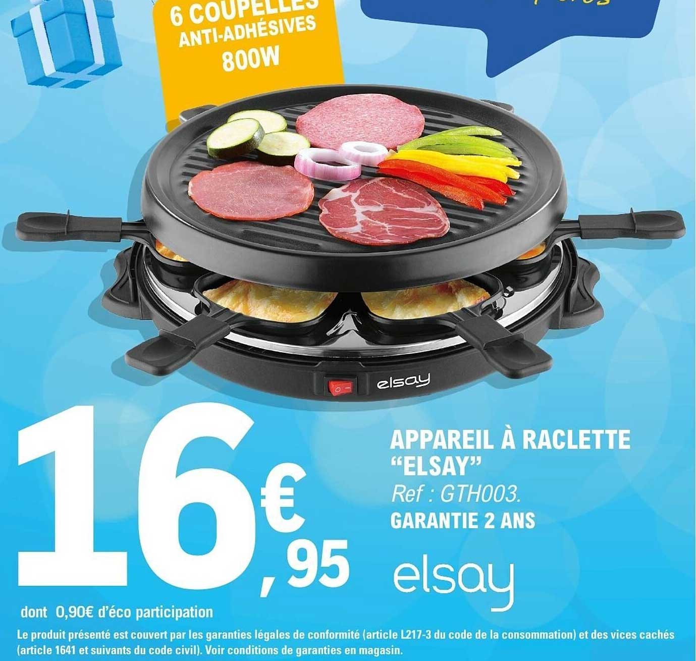 APPAREIL À RACLETTE “ELSAY”