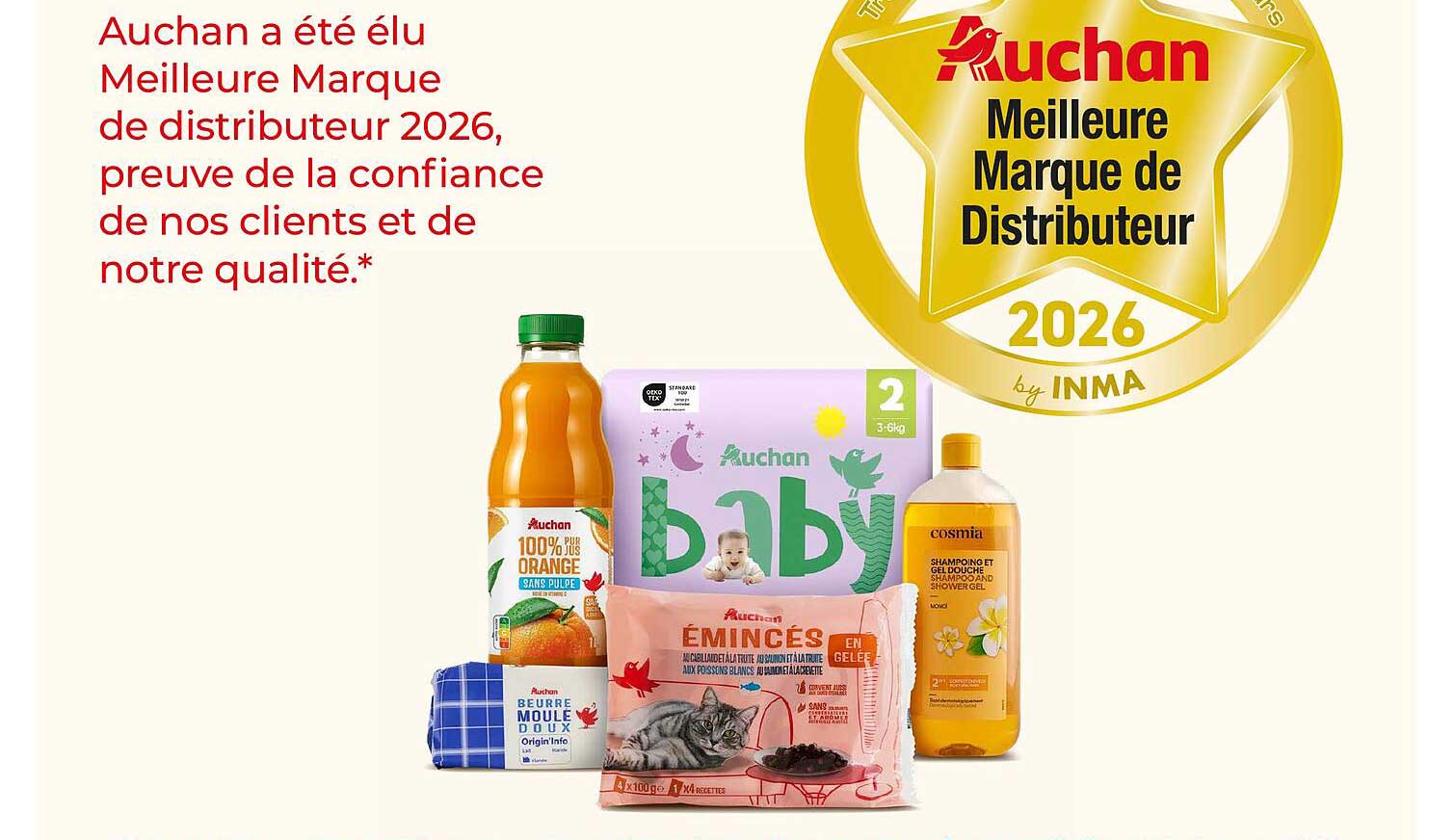 Auchan a été élu Meilleure Marque de distributeur 2026, preuve de la confiance de nos clients et de notre qualité.*