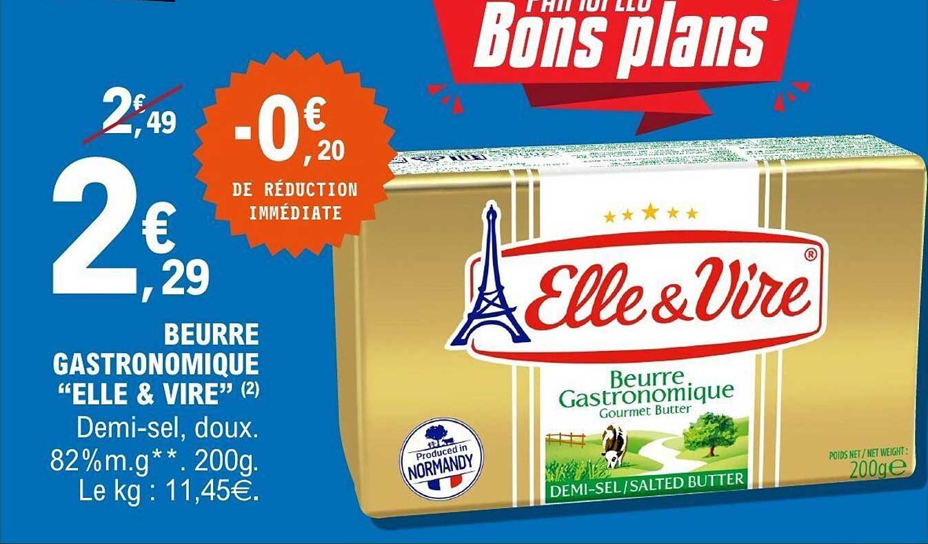 Beurre gastronomique “ELLE & VIRE” (2) Demi-sel, doux. 82% m.g**. 200g.