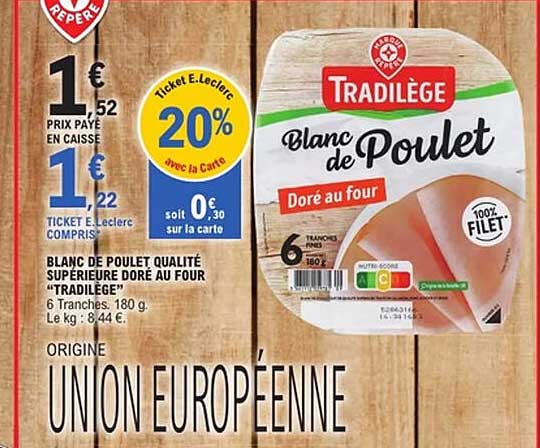 BLANC DE POULET QUALITÉ SUPÉRIEURE DORÉ AU FOUR “TRADILÈGE”