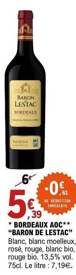 BORDEAUX AOC** "BARON DE LESTAC"