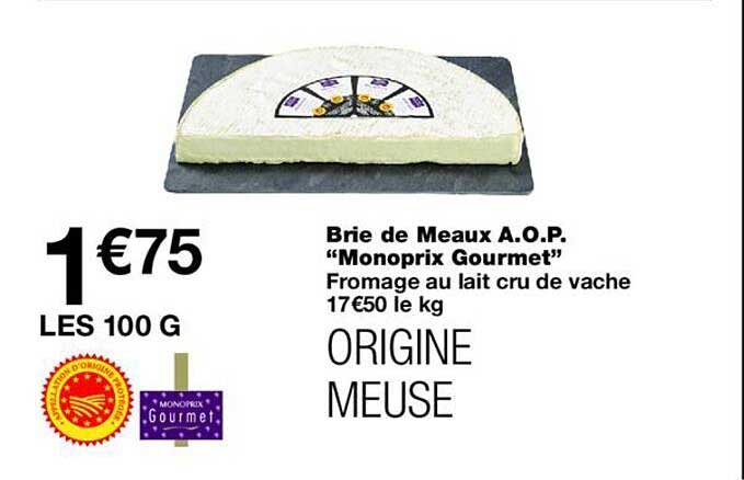 Brie de Meaux A.O.P. “Monoprix Gourmet”