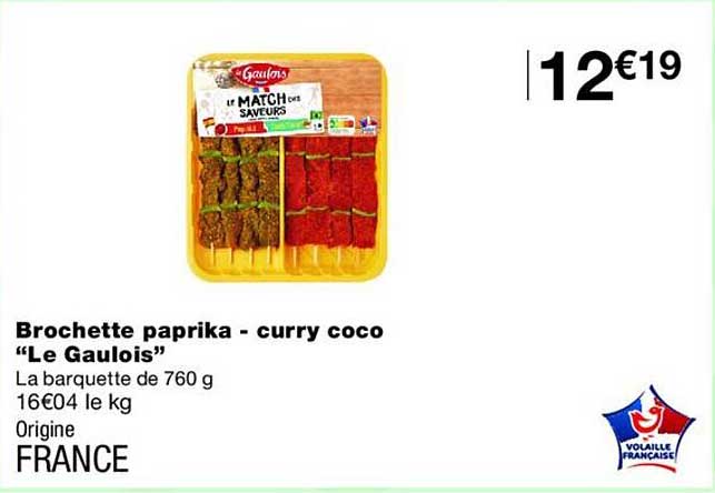 Brochette paprika - curry coco "Le Gaulois"