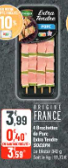 Brochettes de porc extra tendres
