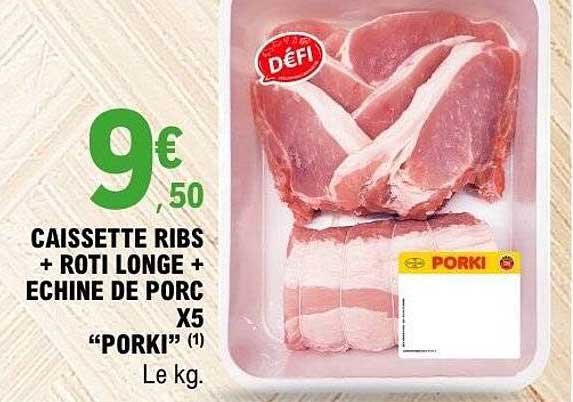 CAISSETTE RIBS + ROTI LONGE + ECHINE DE PORC X5 “PORKI” (1)