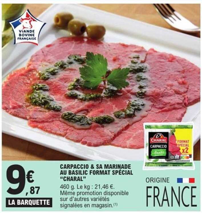 CARPACCIO & SA MARINADE AU BASILIC FORMAT SPÉCIAL “CHARAL”