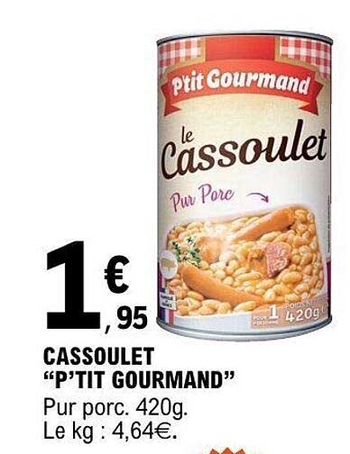 CASSOULET "P'TIT GOURMAND"