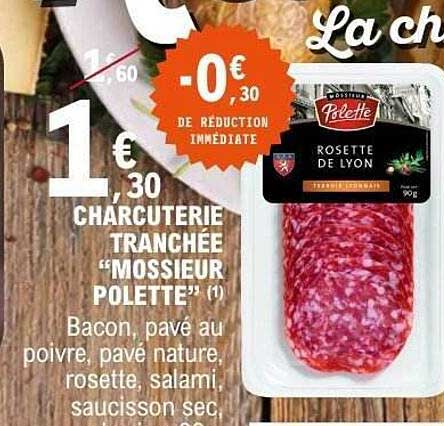 CHARCUTERIE TRANCHÉE “MOSSIEUR POLETTE”