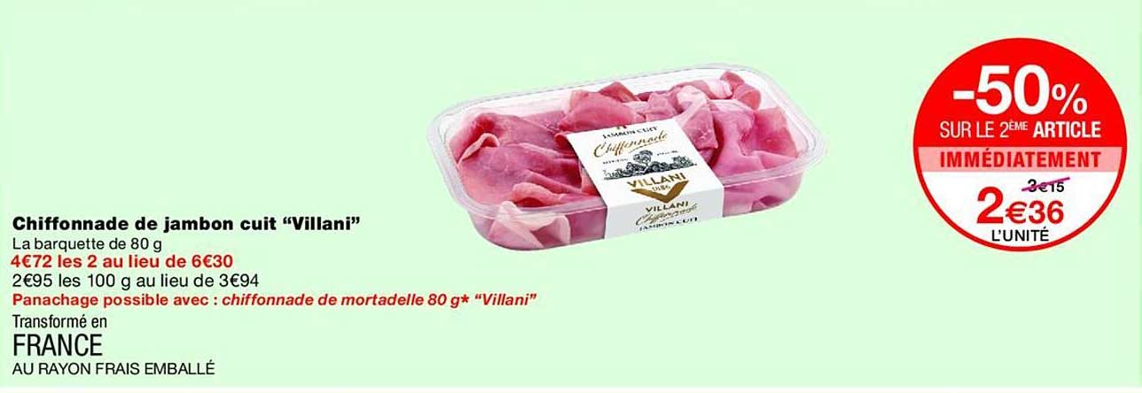 Chiffonnade de jambon cuit “Villani”