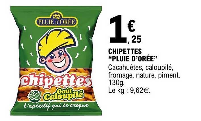 CHIPETTES “PLUIE D’ORÉE”
