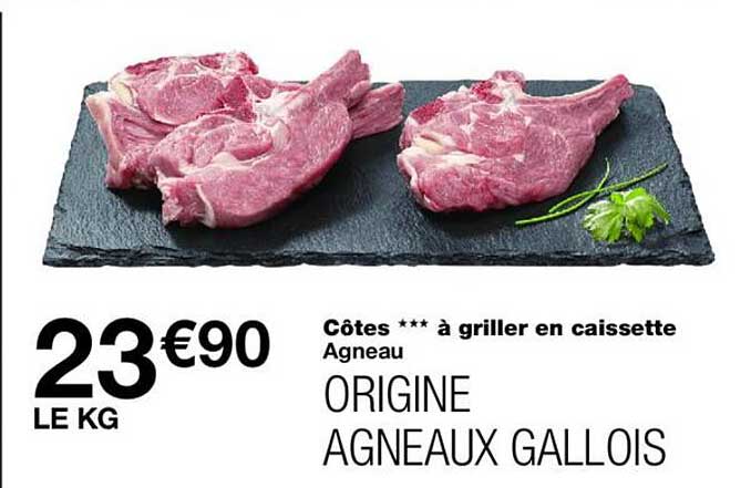 Côtes *** à griller en caissette Agneau ORIGINE AGNEAUX GALLOIS