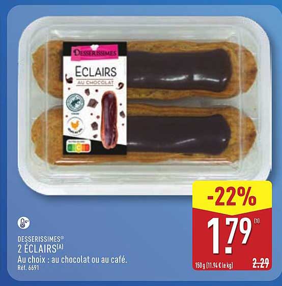 DESSERISSIMES® 2 ÉCLAIRS(A) Au choix : au chocolat ou au café. Réf. 6691