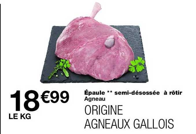 Épaule ** semi-désossée à rôtir Agneau ORIGINE AGNEAUX GALLOIS