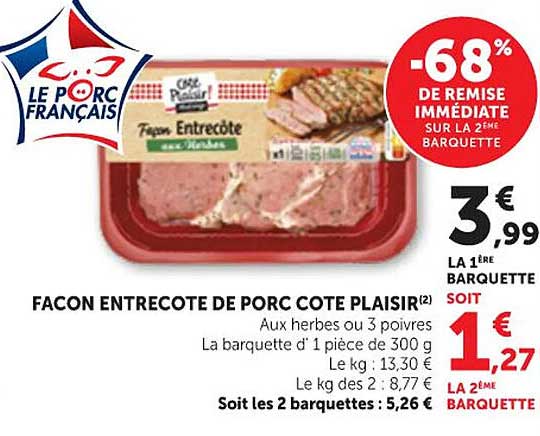 FAÇON ENTRECÔTE DE PORC CÔTE PLAISIR AUX HERBES OU 3 POIVRES