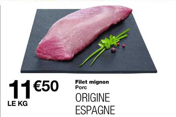 Filet mignon Porc ORIGINE ESPAGNE