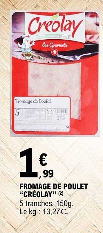 FROMAGE DE POULET “CRÉOLAY”