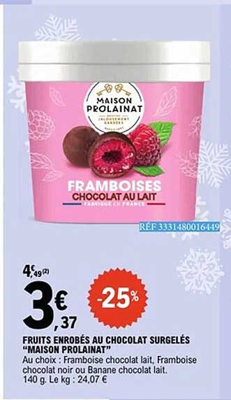 FRUITS ENROBES AU CHOCOLAT SURGELES “MAISON PROLAINAT”