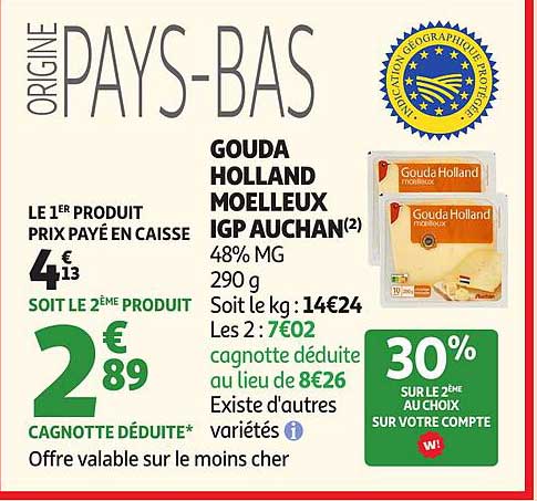 GOUDA HOLLAND MOELLEUX IGP AUCHAN
