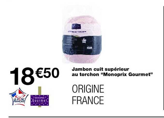 Jambon cuit supérieur au torchon “Monoprix Gourmet”