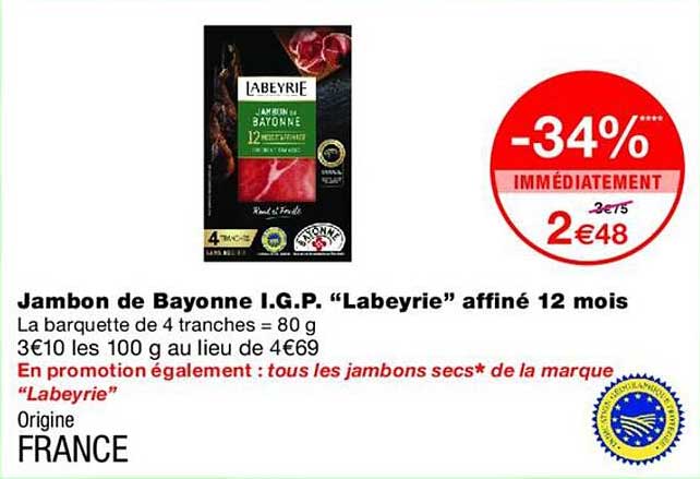 Jambon de Bayonne I.G.P. “Labeyrie” affiné 12 mois