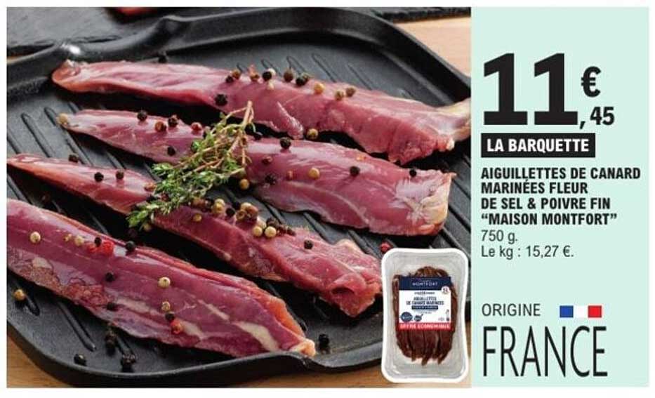 LA BARQUETTE AIGUILLETTES DE CANARD MARINÉES FLEUR DE SEL & POIVRE FIN “MAISON MONTFORT”