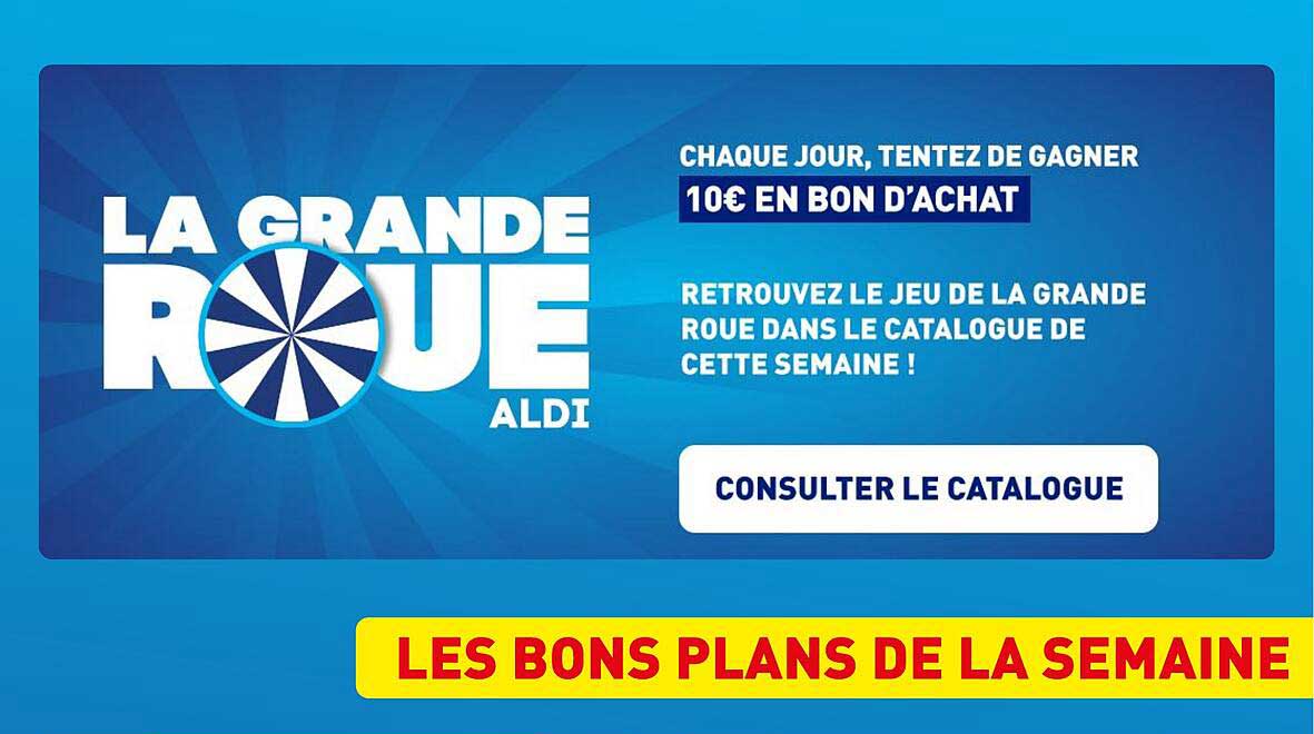 LA GRANDE ROUE ALDI