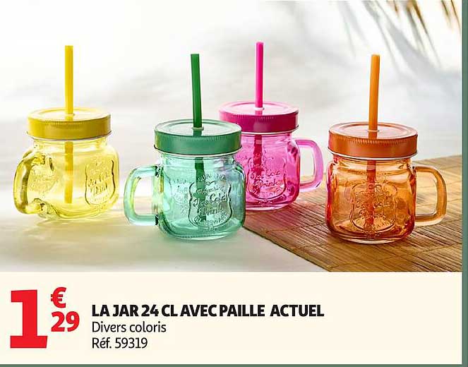 LA JAR 24 CL AVEC PAILLE ACTUEL
