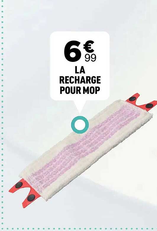 LA RECHARGE POUR MOP