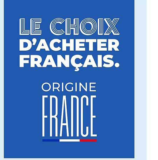 LE CHOIX D’ACHETER FRANÇAIS. ORIGINE FRANCE