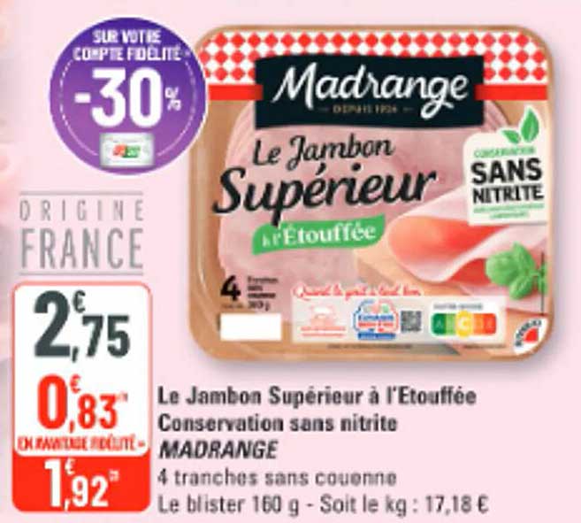 Le Jambon Supérieur à l'Étouffée Conservation sans nitrite MADRANGE