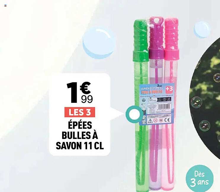 LES 3 ÉPÉES BULLES À SAVON 11 CL