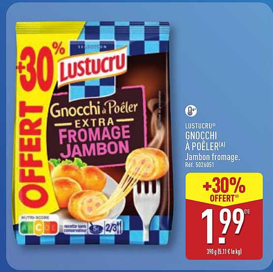 LUSTUCRU GNOCCHI À POÊLER(A) Jambon fromage. Réf. 5026051