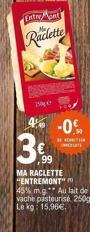 MA RACLETTE "ENTREMONT"