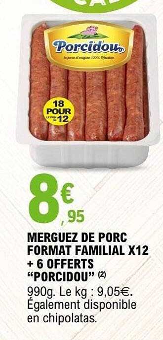 MERGUEZ DE PORC FORMAT FAMILIAL X12 + 6 OFFERTS "PORCIDOU"