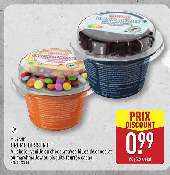MILSANI® CRÈME DESSERT(B) Au choix : vanille ou chocolat avec billes de chocolat ou marshmallow ou biscuits fourrés cacao.