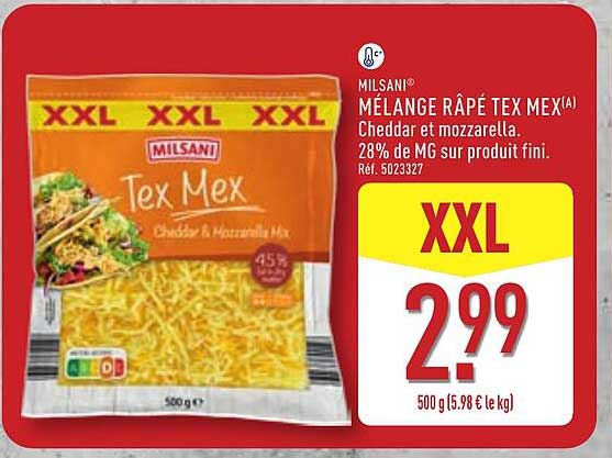 MILSANI® MÉLANGE RÂPÉ TEX MEX¹) Cheddar et mozzarella. 28% de MG sur produit fini. Réf. 502327