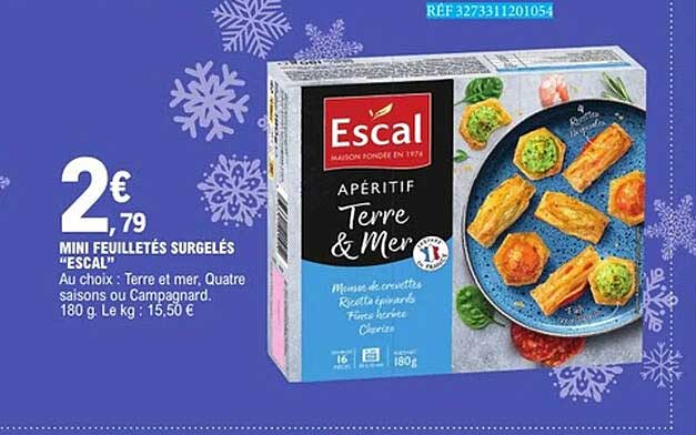 MINI FEUILLETÉS SURGELÉS "ESCAL"
