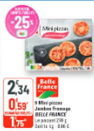 Mini pizzas Jambon Fromage BELLE FRANCE