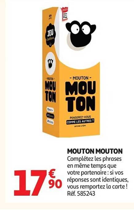 MOUTON MOUTON Complétez les phrases en même temps que votre partenaire : si vos réponses sont identiques, vous remportez la carte ! Réf. 585243